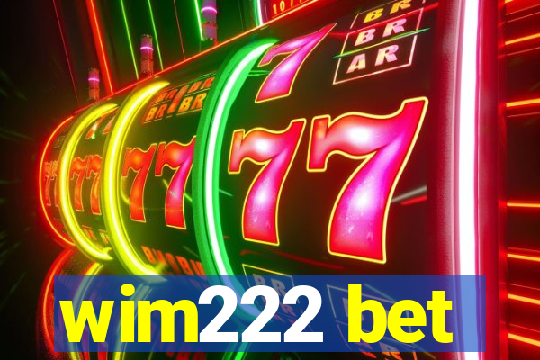 wim222 bet